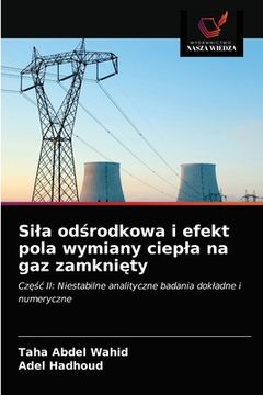 portada Sila odśrodkowa i efekt pola wymiany ciepla na gaz zamknięty (en Polaco)