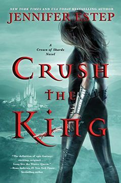 portada Crush the King (a Crown of Shards Novel) (in English)