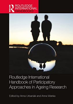 portada Routledge International Handbook of Participatory Approaches in Ageing Research (Routledge International Handbooks) (en Inglés)