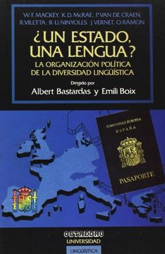 portada Un Estado, una Lengua? La Organizacion Politica de la Diversidad Linguistica (in Spanish)