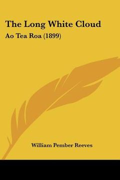 portada the long white cloud: ao tea roa (1899) (en Inglés)