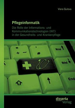portada Pflegeinformatik: Die Rolle der Informations- und Kommunikationstechnologien (en Alemán)