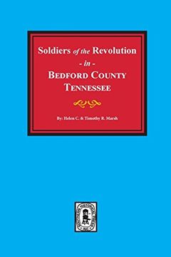 portada Bedford County, Tennessee, Soldiers of the Revolution in. (in English)