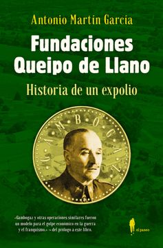 portada FUNDACIONES QUEIPO DE LLANO HISTORIA DE UN EXPOLIO