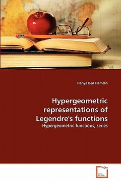 portada hypergeometric representations of legendre's functions (en Inglés)