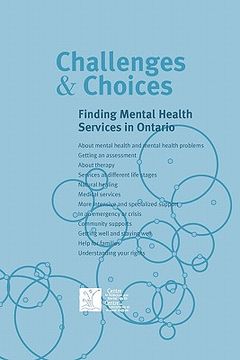 portada challenges & choices: finding mental health services in ontario (en Inglés)