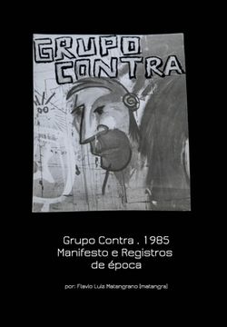 portada Grupo Contra. 1985 Manifesto e Registros de Época (en Portugués)