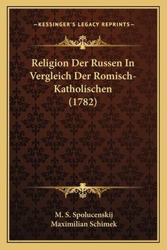 portada Religion Der Russen In Vergleich Der Romisch-Katholischen (1782) (en Alemán)