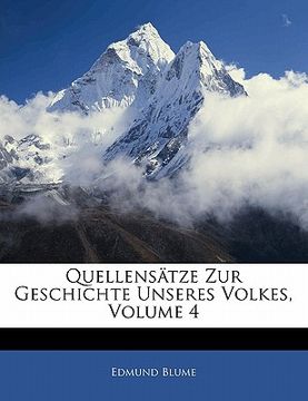 portada Quellensätze Zur Geschichte Unseres Volkes, Volume 4 (in German)