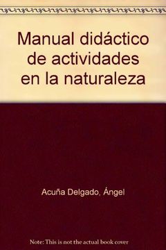 portada Manual Didáctico De Las Actividades En La Naturaleza (in Spanish)