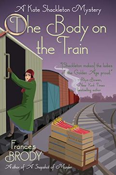 portada The Body on the Train: A Kate Shackleton Mystery 