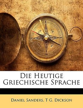 portada Die Heutige Griechische Sprache (en Alemán)