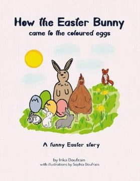 portada How the Easter Bunny Came to the Coloured Eggs (en Inglés)