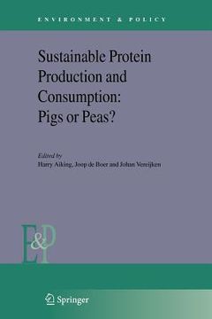 portada sustainable protein production and consumption: pigs or peas? (en Inglés)