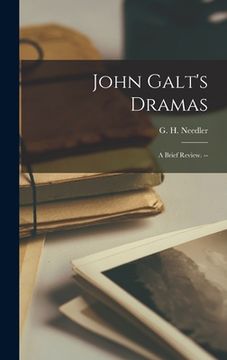 portada John Galt's Dramas: a Brief Review. --