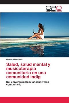 portada Salud, Salud Mental y Musicoterapia Comunitaria en una Comunidad Indíg