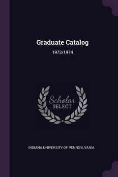 portada Graduate Catalog: 1973/1974 (en Inglés)