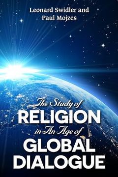 portada The Study of Religion in an Age of Global Dialogue (in English)