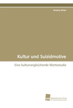 portada Kultur und Suizidmotive: Eine kulturvergleichende Wertestudie