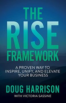 portada The Rise Framework: A Proven way to Inspire, Unify, and Elevate Your Business (in English)