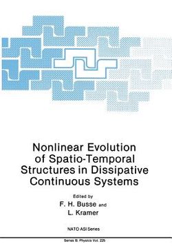 portada Nonlinear Evolution of Spatio-Temporal Structures in Dissipative Continuous Systems (en Inglés)