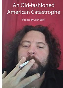 portada An Old-Fashioned American Catastrophe: Stumbling Into Love and Crashing Into Life (en Inglés)
