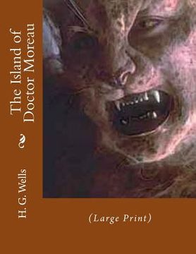 portada The Island of Doctor Moreau: (Large Print) (in English)