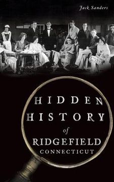 portada Hidden History of Ridgefield, Connecticut