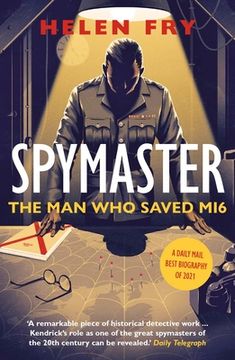 portada Spymaster: The man who Saved mi6 (en Inglés)