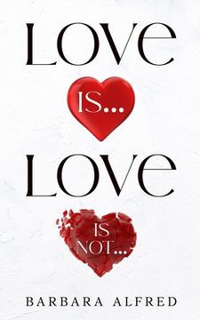 portada Love Is... Love Is Not... (en Inglés)