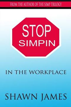 portada Stop Simpin In The Workplace (en Inglés)
