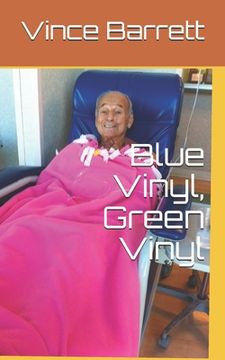portada Blue Vinyl, Green Vinyl (en Inglés)