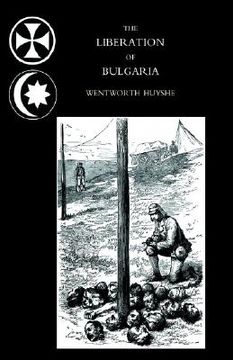 portada liberation of bulgaria, war notes in 1877 (en Inglés)