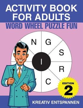 portada Activity Book for Adults - Word Wheel Puzzle Fun Edition 2 (in English)