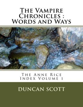 portada The Vampire Chronicles : Words and Ways: The Anne Rice Index Volume 1