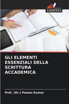 portada Gli Elementi Essenziali Della Scrittura Accademica (en Italiano)