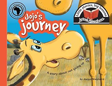 portada Jojo's Journey: Little Stories, big Lessons (Animal Adventures) (en Inglés)
