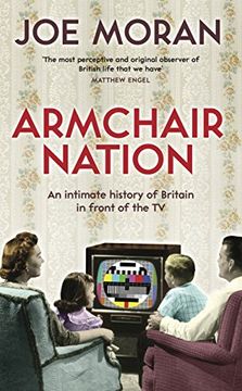 portada Armchair Nation: An intimate history of Britain in front of the TV