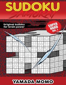 portada Sudoku Samurai Super Hard: Original Sudoku For Brain Power Vol. 7: Include 500 Puzzles Sudoku Samurai Super Hard Level
