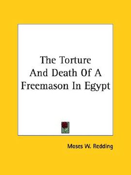 portada the torture and death of a freemason in egypt (en Inglés)