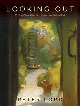 portada Looking Out: Welsh Painting, Social Class and International Context (in English)