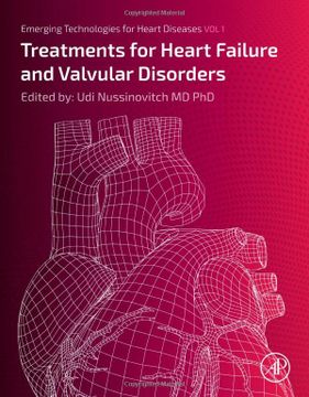 portada Emerging Technologies for Heart Diseases: Volume 1: Treatments for Heart Failure and Valvular Disorders (en Inglés)