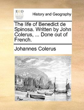 portada the life of benedict de spinosa. written by john colerus, ... done out of french. (en Inglés)