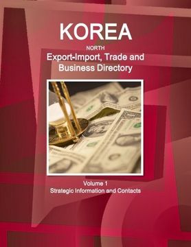 portada Korea North Export-Import Trade and Business Directory (Volume 1)