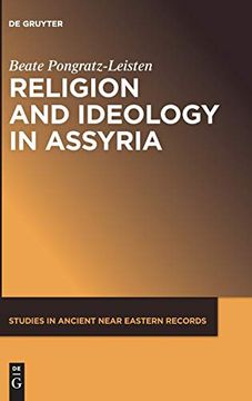 portada Religion and Ideology in Assyria (Studies in Ancient Near Eastern Records (Saner)) (en Inglés)