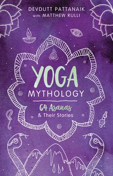 portada Yoga Mythology: 64 Asanas and Their Stories (en Inglés)