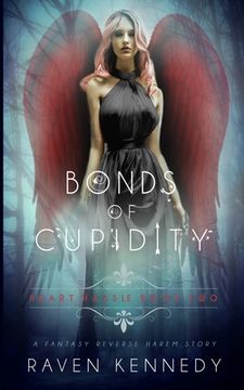 portada Bonds of Cupidity: A Fantasy Reverse Harem Story (en Inglés)