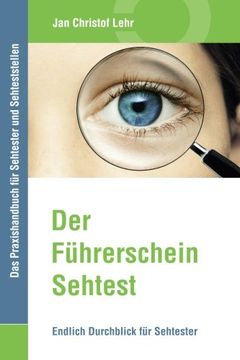portada Der Führerschein-Sehtest: Endlich Durchblick für Sehtester