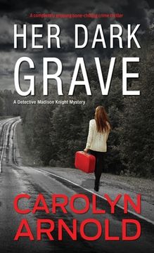 portada Her Dark Grave: A completely gripping bone-chilling crime thriller (en Inglés)