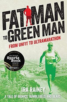 portada Fat Man to Green Man: From Unfit to Ultra-Marathon